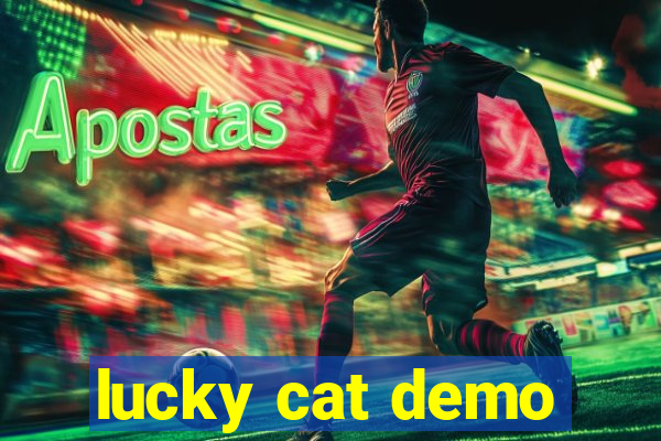 lucky cat demo